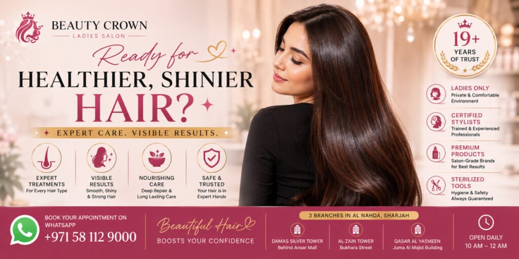 Healthy shiny hair after professional hair treatment at Beauty Crown Ladies Salon in Al Nahda, Sharjah.